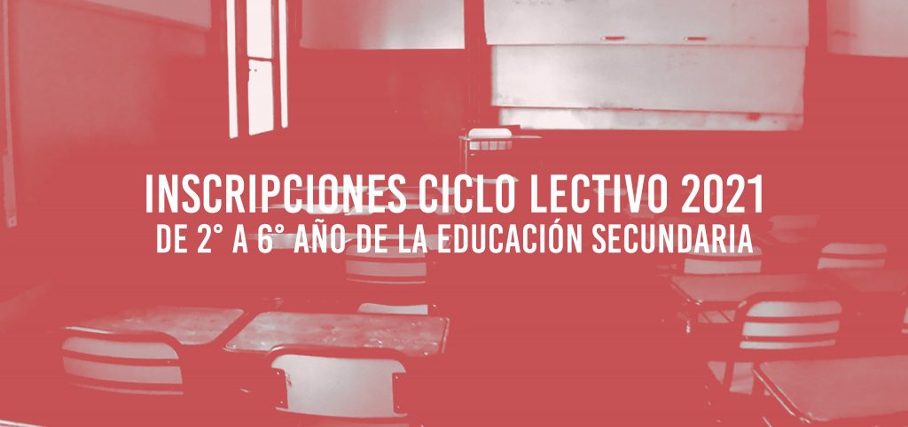 Inscripciones ciclo lectivo 2021 de 2° a 6° año de la ...